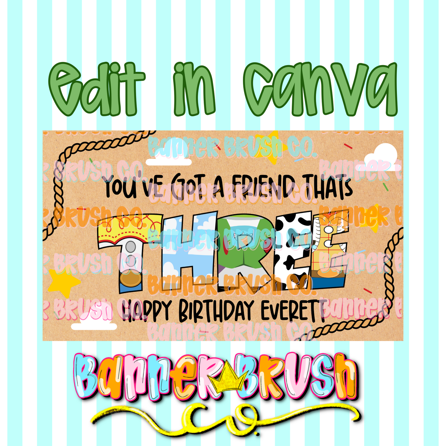 You’ve got a friend that’s Three birthday Banner Template | Editable Canva Banner