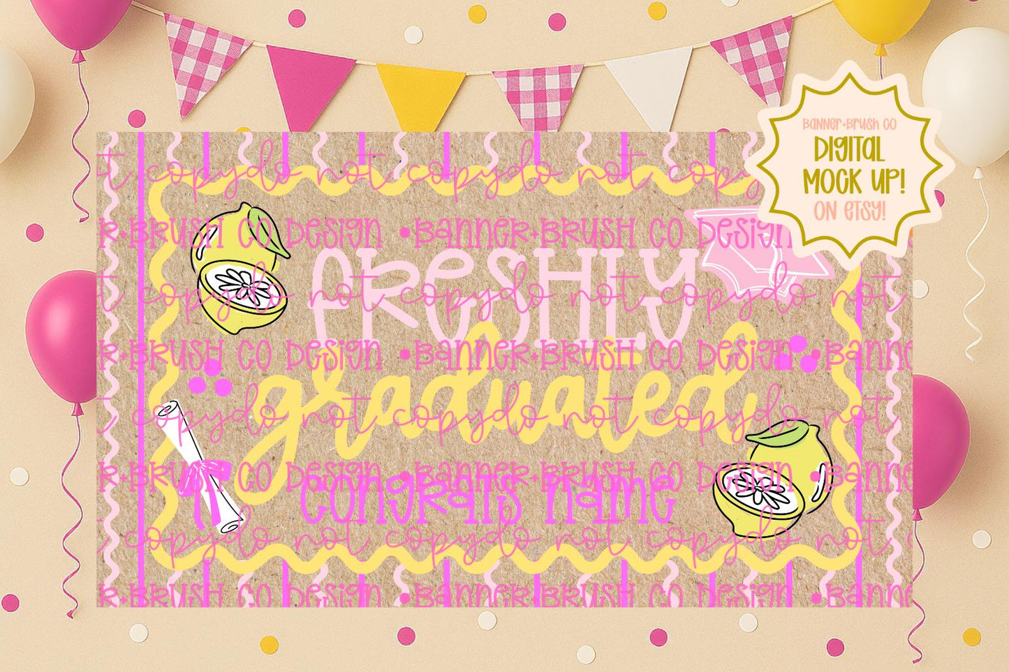 Freshly Graduated Banner Template 35x60 Lemon Theme Grad Party