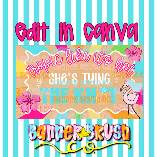 Tropic like it’s hot bachelorette banner