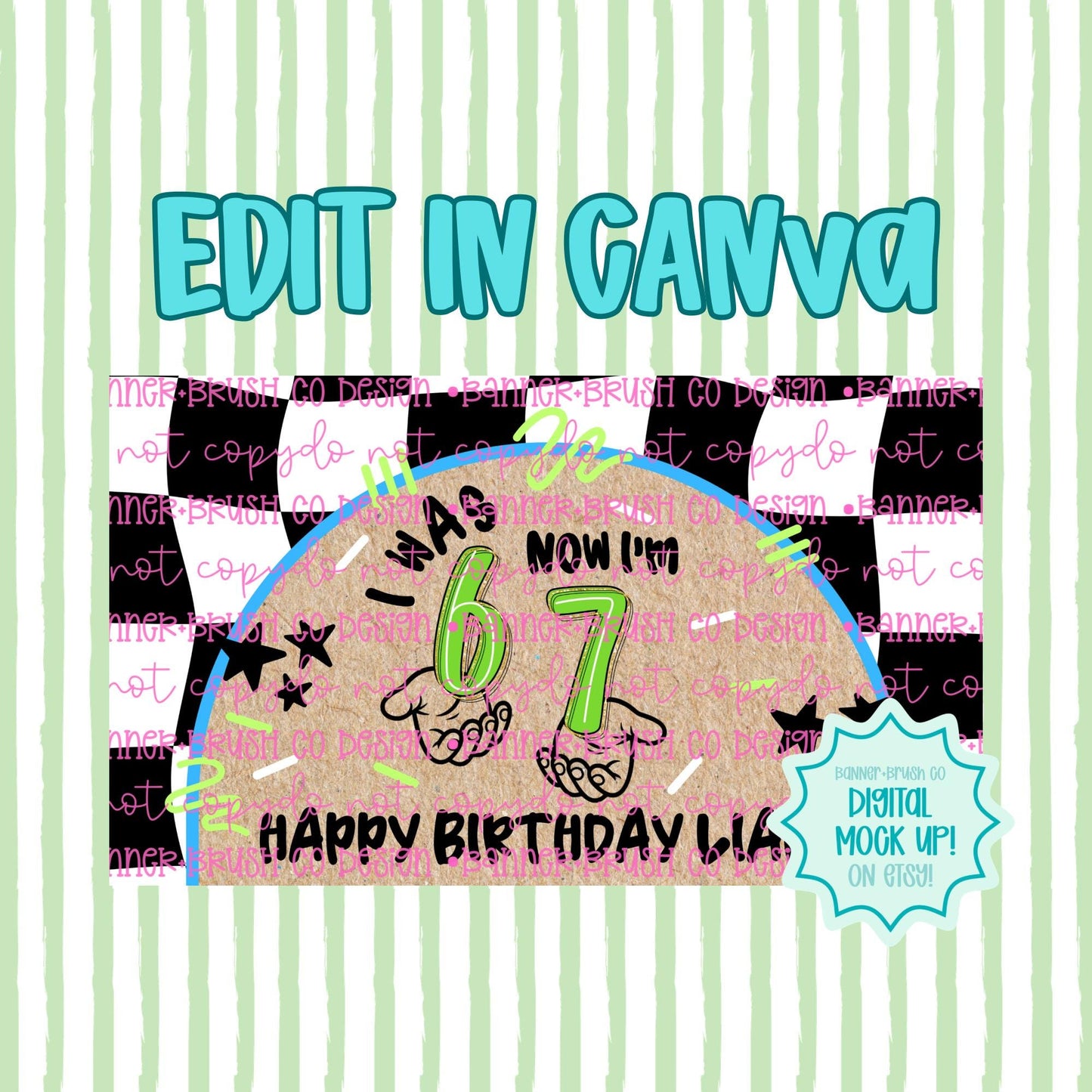6 7 birthday Banner Template | Editable Canva Banner | 35x60 DIY Painted Sign |  67 seventh Birthday Theme | Digital Download