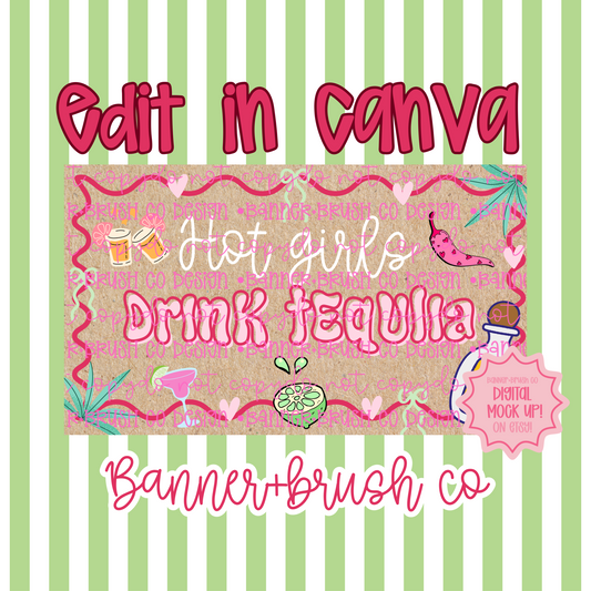 Hot Girls Drink Tequila Banner Template | Editable Canva | 35x60