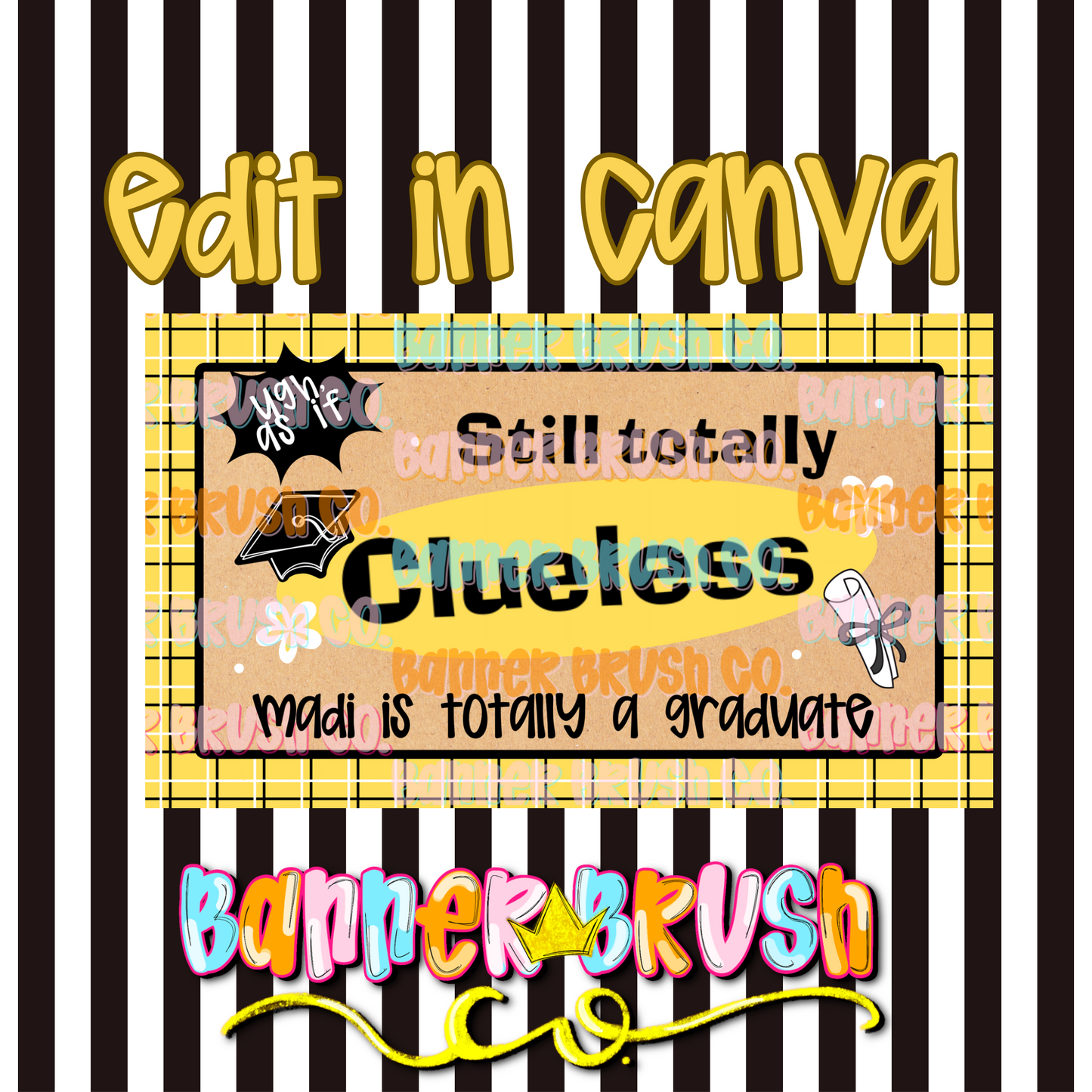 Clueless Banner Template 35x60 DIY Painted Sign | Digital Download