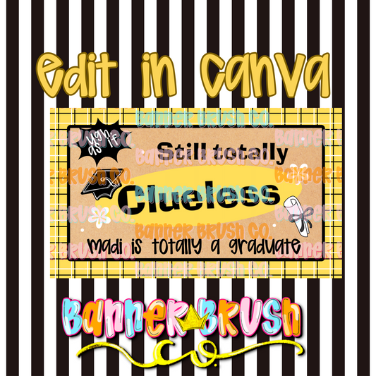 Clueless Banner Template 35x60 DIY Painted Sign | Digital Download