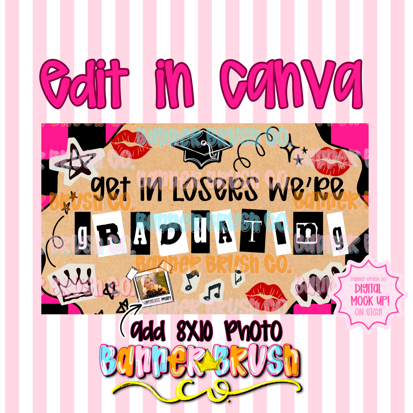 Get In Losers Were Graduating Banner Template 35x60 | Mean Girls